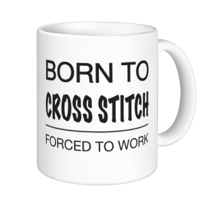 Cross Stitch Mugs - Born To Cross Stitch